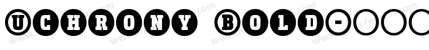 Uchrony Bold字体转换